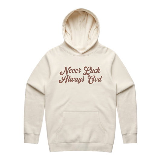 NEVER LUCK ALWAYS GOD BONE COLORED HEAVY WEIGHT HOODIE