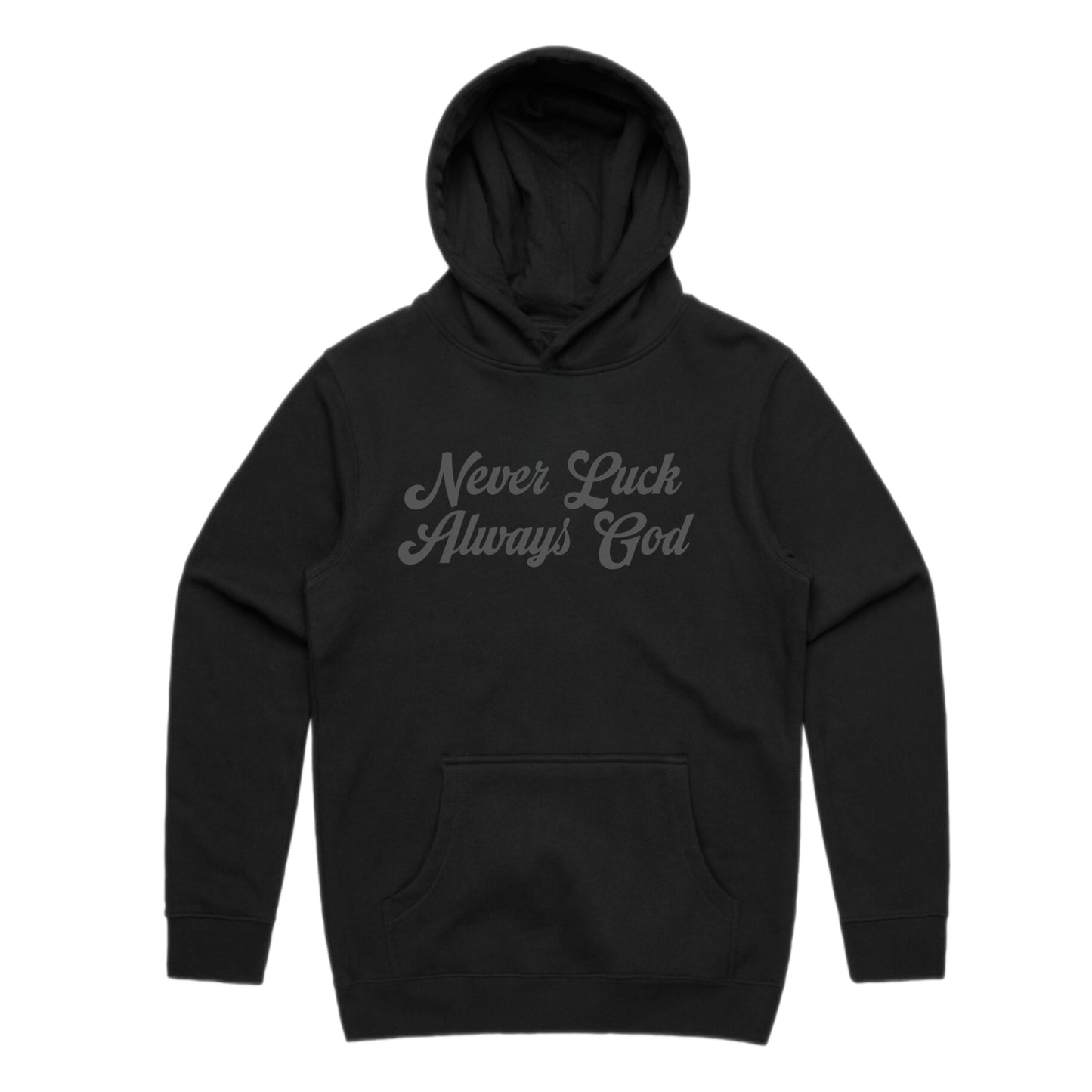 NEVER LUCK ALWAYS GOD BLACK COLORED HEAVYWEIGHT HOODIE